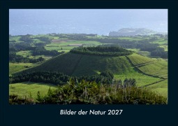 Cover-Bild zum Titel 'Bilder der Natur 2027 Fotokalender DIN A4' von 'Kevin Heber, Tobias Schmitt'