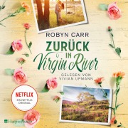 Cover-Bild zum Titel 'Zurück in Virgin River (ungekürzt)' von 'Robyn Carr'