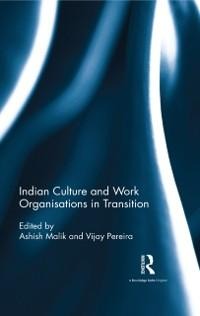 Indian Culture and Work Organisations in Transition - 