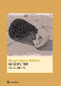 Cover-Bild zum Titel 'KATZENFUTTER' von 'Herbert-Werner Mühlroth'
