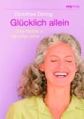 Cover-Bild zum Titel 'Glücklich allein' von 'Dorothee Döring'