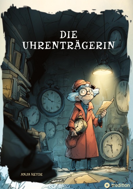 Die Uhrenträgerin - Anja Heyde