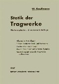 Statik der Tragwerke - Walther Kaufmann