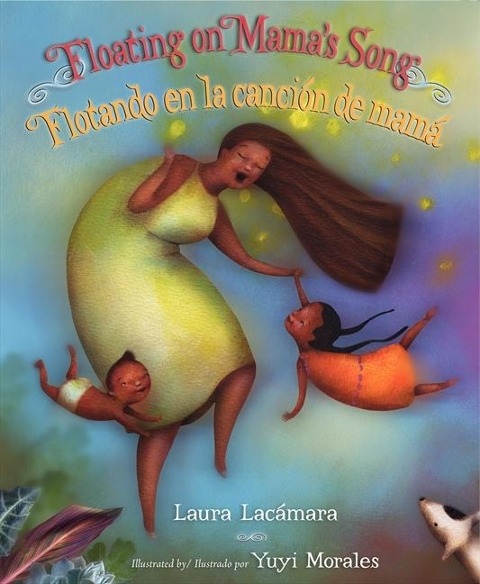 Floating on Mama's Song/Flotando En La Cancion de Mama - Laura Lacamara