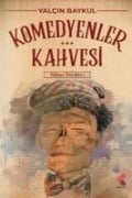 Komedyenlerin Kahvesi - Yalcin Baykul