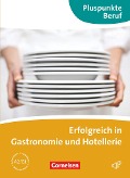 Pluspunkte Beruf. Erfolgreich in der Gastronomie. Kursbuch mit CD - Kathleen Born, Sophia Burghardt, Nora Kupfer, Cornelia Lehmann, Andreas Müller