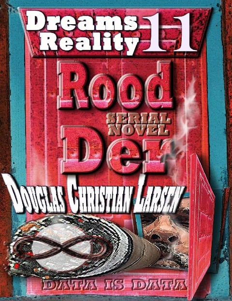 Rood Der: 11: Dreams Reality - Douglas Christian Larsen