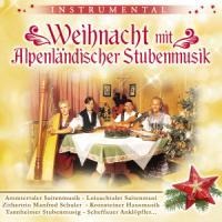 Weihnacht mit Alpenländischer Stubenmusik - Various