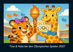 Cover-Bild zum Titel 'Tina & Nala bei den Olympischen Spielen 2027 Fotokalender DIN A4' von 'Tobias Schmitt, Kevin Heber'