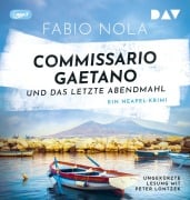 Cover-Bild zum Titel 'Commissario Gaetano und das letzte Abendmahl. Ein Neapel-Krimi' von 'Fabio Nola'