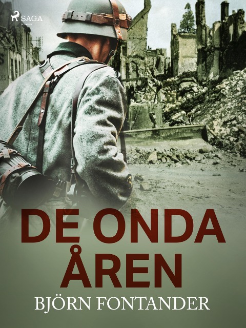 De onda åren - Björn Fontander