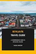 Cover-Bild zum Titel 'Reykjavík Travel Guide: A Comprehensive Guide to Reykjavík, Iceland.' von 'Daniel Windsor'