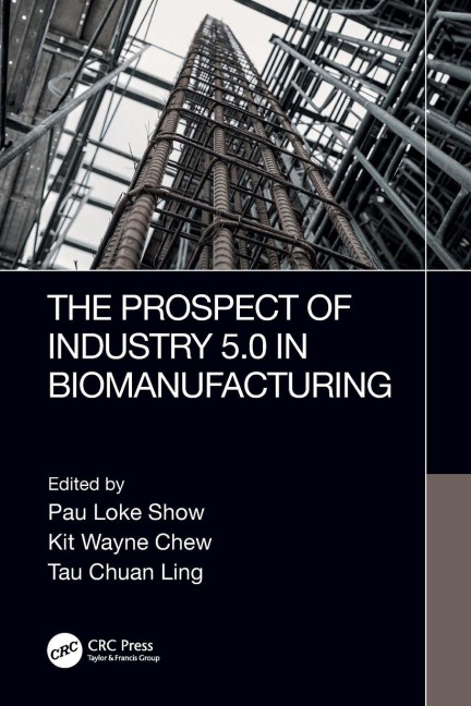 The Prospect of Industry 5.0 in Biomanufacturing - 