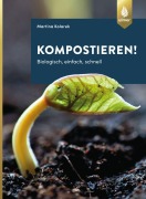 Cover-Bild zum Titel 'Kompostieren!' von 'Martina Kolarek'