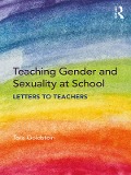Cover-Bild zum Titel 'Teaching Gender and Sexuality at School' von 'Tara Goldstein'