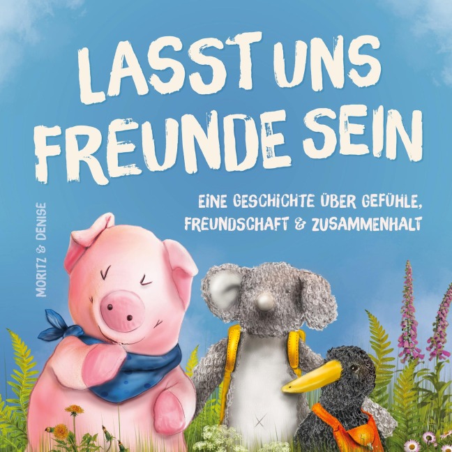 Lasst uns Freunde sein - Denise Gahn, Moritz Noder