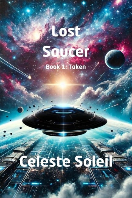 Lost Saucer - Celeste Soleil