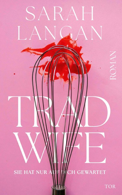 Trad Wife - Sarah Langan