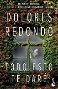 Cover-Bild zum Titel 'Todo Esto Te Daré' von 'Dolores Redondo'