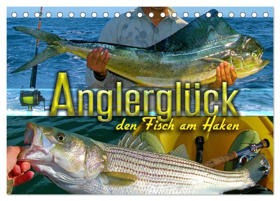 Anglerglück - den Fisch am Haken (Tischkalender 2026 DIN A5 quer), CALVENDO Monatskalender - Renate Utz