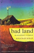 Bad Land - Jonathan Raban