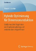 Cover-Bild zum Titel 'Hybride Optimierung für Dimensionsreduktion' von 'Daniel Lückehe'
