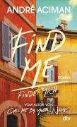 Cover-Bild zum Titel 'Find Me Finde mich' von 'André Aciman'
