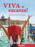 Viva le vacanze! Italienisch für die Reise - Für Einsteiger - Daniel Krasa, Aldo Riboni
