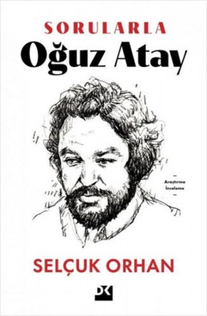 Sorularla Oguz Atay - Selcuk Orhan