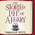 Cover-Bild zum Titel 'The Storied Life of A. J. Fikry Lib/E' von 'Gabrielle Zevin'