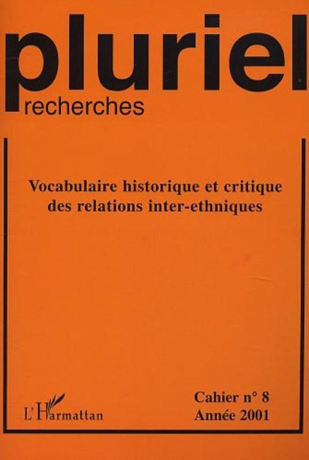 Vocabulaire historique et critique des relations inter-ethniques - Collectif