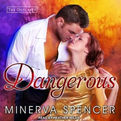 Dangerous Lib/E - Minerva Spencer