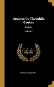 Cover-Bild zum Titel 'Oeuvres De Théophile Gautier: Poésies; Volume 2' von 'Théophile Gautier'