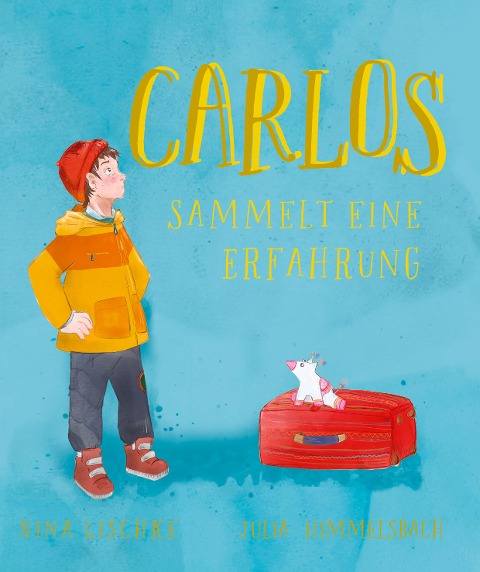 Carlos sammelt eine Erfahrung - Nina Lischke
