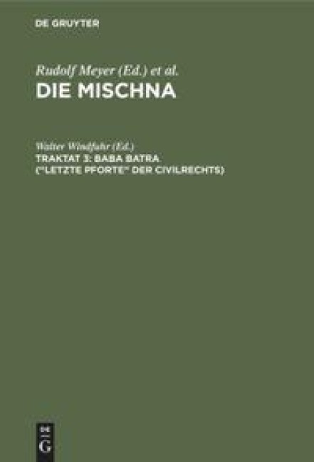 Baba batra ("Letzte Pforte" der Civilrechts) - 