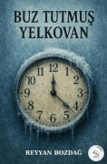 Cover-Bild zum Titel 'Buz Tutmus Yelkovan' von 'Reyyan Bozdag'