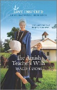 The Amish Teacher's Wish - Tracey J. Lyons