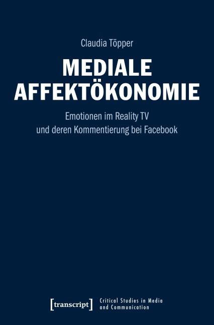 Mediale Affektökonomie - Claudia Töpper
