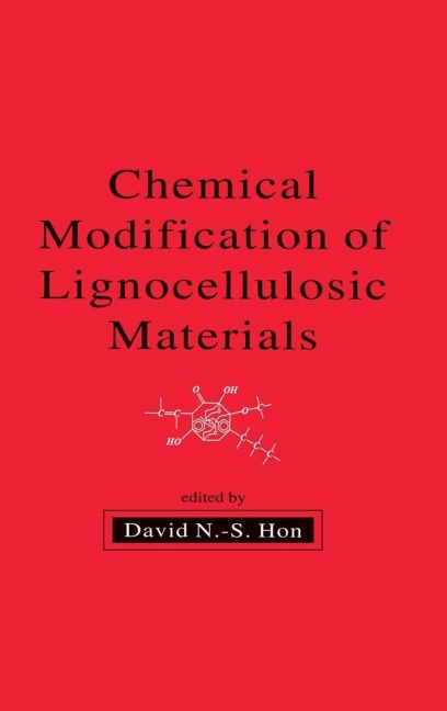 Chemical Modification of Lignocellulosic Materials - 
