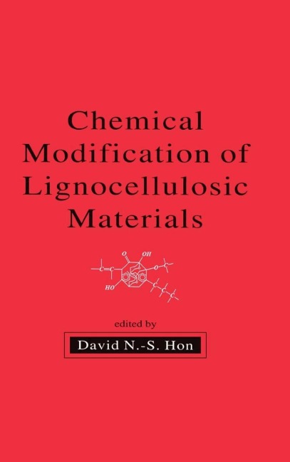 Chemical Modification of Lignocellulosic Materials - 