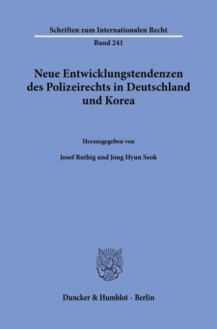 Neue Entwicklungstendenzen des Polizeirechts in Deutschland und Korea - 