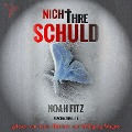 Cover-Bild zum Titel 'Nicht ihre Schuld' von 'Noah Fitz'