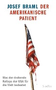 Cover-Bild zum Titel 'Der amerikanische Patient' von 'Josef Braml'
