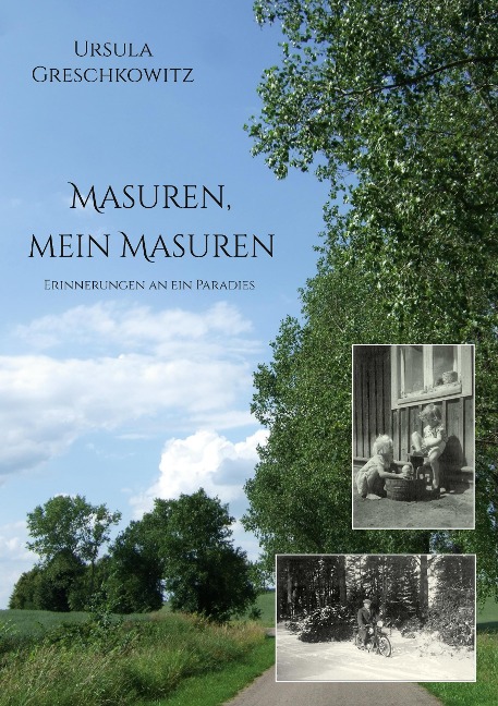 Masuren, mein Masuren - Ursula Greschkowitz