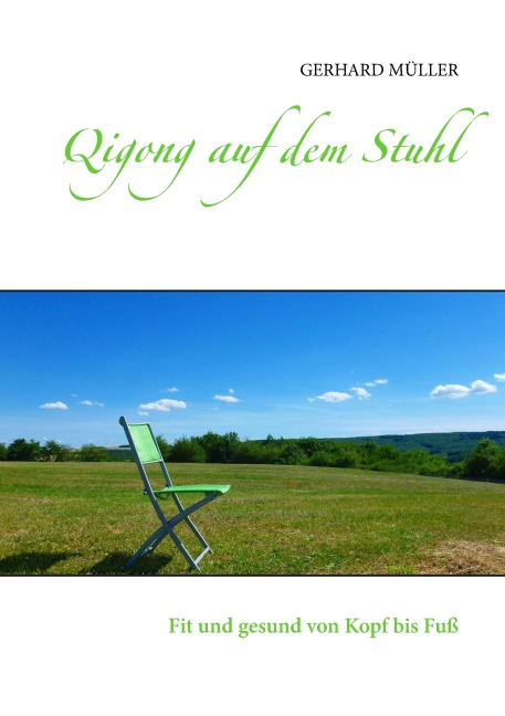 Qigong auf dem Stuhl - Gerhard Müller