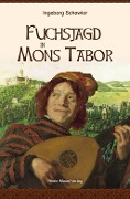 Cover-Bild zum Titel 'Fuchsjagd in Mons Tabor' von 'Ingeborg Schewior'