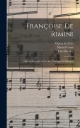 Cover-Bild zum Titel 'Françoise de Rimini' von 'Michel Carré, Jules Barbier, Ambroise Thomas'