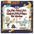 Die 30 besten Gute-Nacht-Geschichten für Kinder - Florian Lamp, Marco Sumfleth