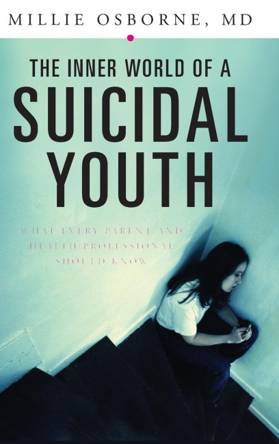 The Inner World of a Suicidal Youth - Mildred Osborne