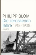 Cover-Bild zum Titel 'Die zerrissenen Jahre' von 'Philipp Blom'